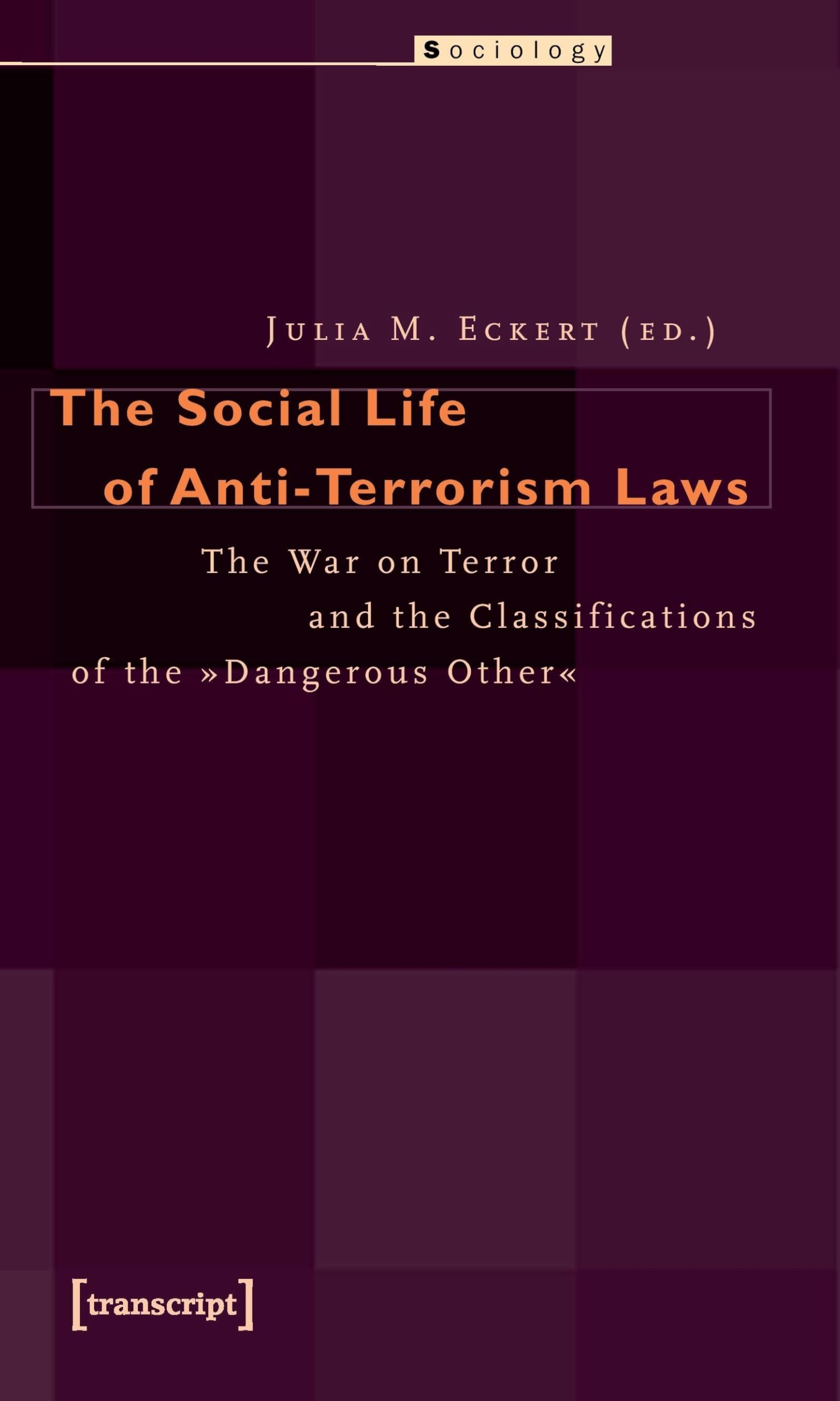 The Social Life of Anti-Terrorism Laws Law