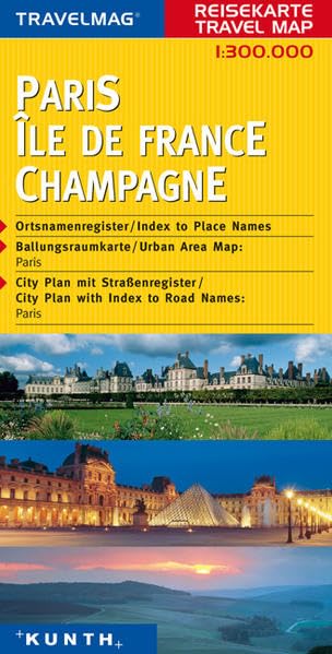 Travelmag Reisekarten : Paris, Ile de France, Champagne: 1:300.000 (KUNTH Reisekarten) Leisure, Home & Garden