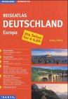 Reiseatlas Deutschland, Europa 2004/2005: 1:300000 Leisure, Home & Garden
