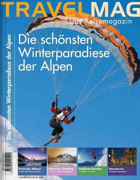 Die schönsten Winterparadiese der Alpen: Travelmag (KUNTH Travelmag - Das Reisemagazin) Leisure, Home & Garden
