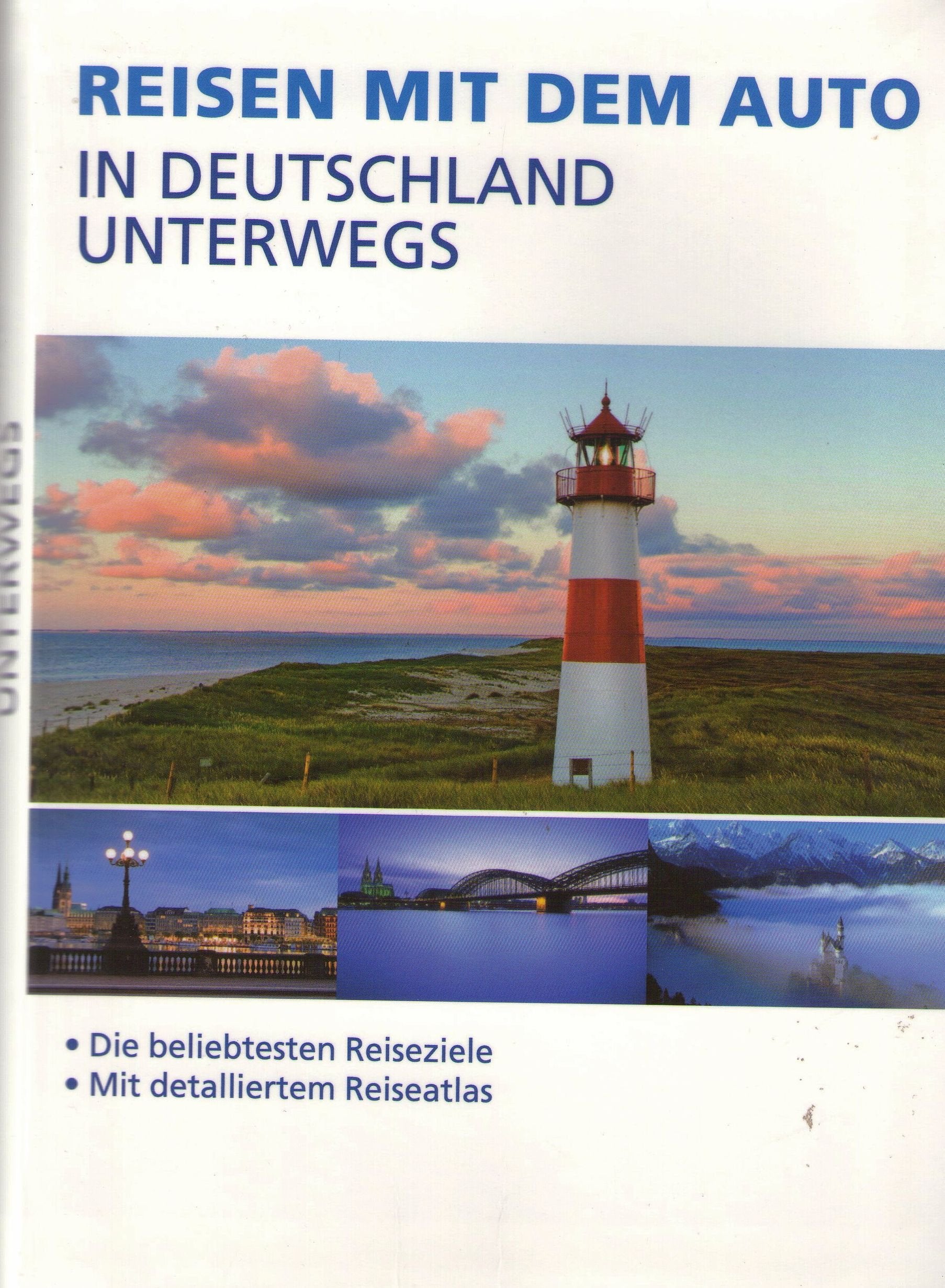 Reisen mit dem Auto - In Deutschland unterwegs (die beliebtesten Reiseziele mit detalliertem Reiseatlas) Books