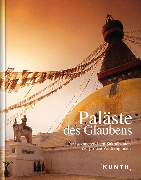 Paläste des Glaubens: Bildband (KUNTH Bildbände/Illustrierte Bücher) Leisure, Home & Garden