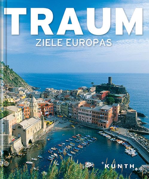 KUNTH Bildband TRAUMziele Europas Leisure, Home & Garden