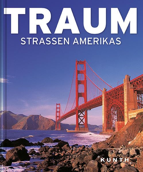 KUNTH Bildband TRAUMstrassen Amerikas: Bildband (KUNTH TRAUMstraßen: Bildbände) Leisure, Home & Garden