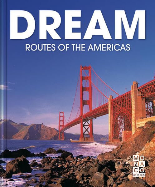 Dream Routes of the Americas (Monaco Books Dream Routes) Leisure, Home & Garden