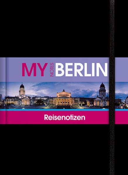 Reisenotizbuch MyNotes Berlin: Reisenotizen (KUNTH MY NOTES: Reisenotizbücher) Leisure, Home & Garden