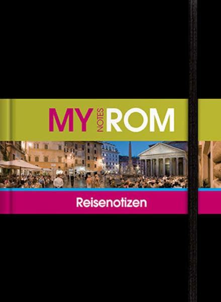 Reisenotizbuch MyNotes Rom: Reisenotizen (KUNTH MY NOTES: Reisenotizbücher) Leisure, Home & Garden