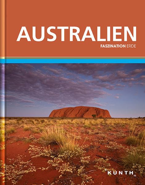 KUNTH Faszination Erde Australien: Faszination Erde (KUNTH Faszination Erde: Bildband) Leisure, Home & Garden