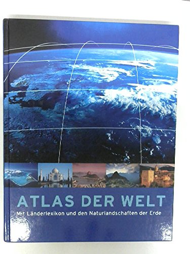 Atlas der Welt, mit Länderlexikon und den Naturlandschaften der Erde, Sonderausgabe Books