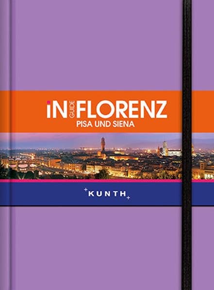 INGUIDE Florenz, Pisa, Siena: NEU mit kostenloser App für iOS und Android (KUNTH Inguide - Exklusive Edition) Leisure, Home & Garden