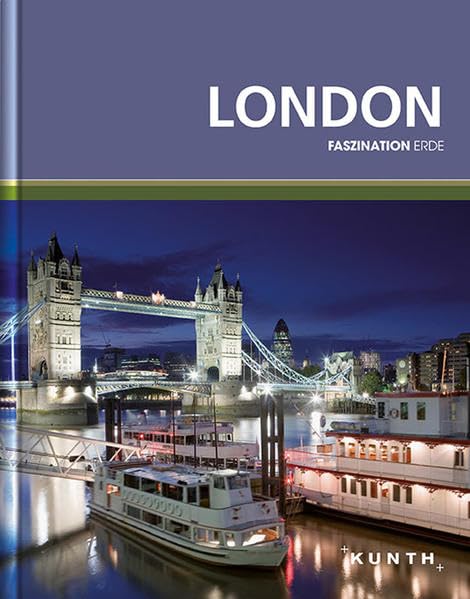 KUNTH Faszination Erde London: Faszination Erde (KUNTH Faszination Erde: Bildband) Leisure, Home & Garden