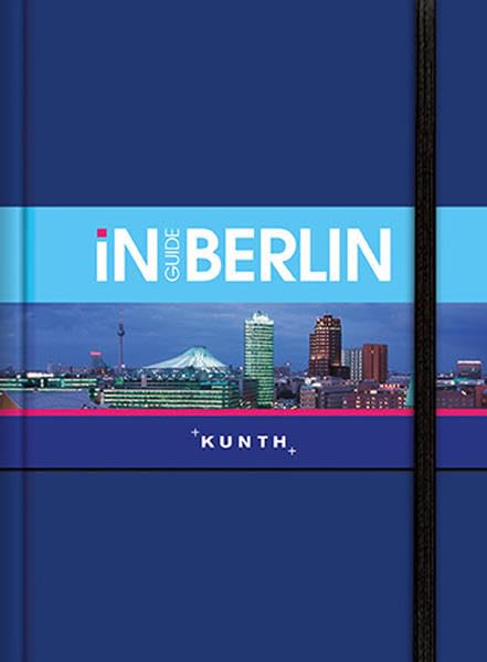 INGUIDE Berlin: NEU mit kostenloser App für iOS und Android (KUNTH Inguide - Exklusive Edition) Leisure, Home & Garden