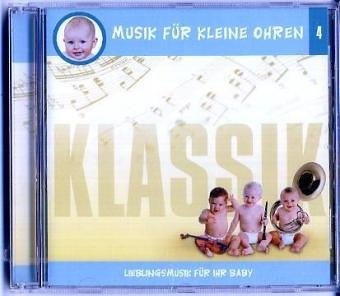Musik für kleine Ohren / Klassik: Lieblingsmusik für Ihr Baby.USA Non-fiction