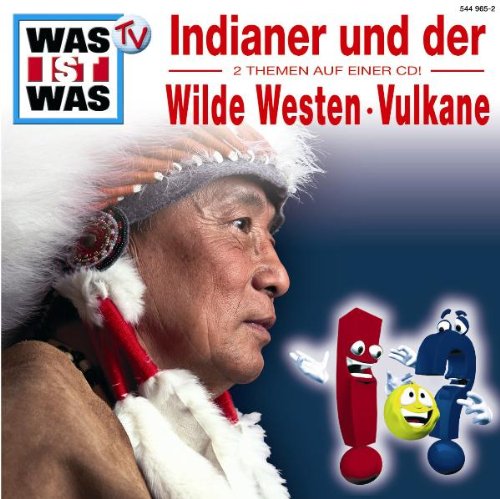 Was ist Was: Indianer und der Wilde Westen / Vulkane. Zwei Themen auf einer CD Non-fiction