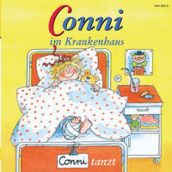 Conni - CDs / Conni im Krankenhaus /Conni tanzt Novels & Short Stories