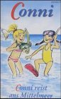 Conni - Toncassetten: Conni reist ans Mittelmeer, 1 Cassette Novels & Short Stories