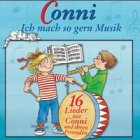 Conni - CDs: Conni : Ich mach so gern Musik - 16 Lieder mit Conni und ihren Freunden. 1 Audi-CD Non-fiction