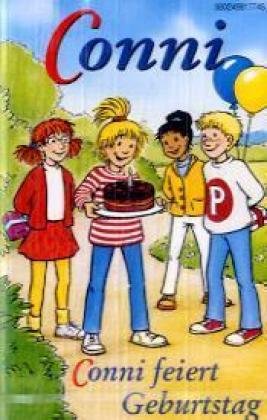 Conni - Toncassetten: Conni feiert Geburtstag, 1 Cassette Novels & Short Stories