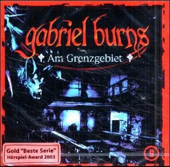 Gabriel Burns - CDs / Am Grenzgebiet: Hörspiel Fantasy & Sci-Fi
