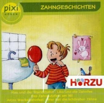 Zahngeschichten: Max und der Wackelzahn; Lisa und die Zahnfee; Das Zahnputzfest am Nil; Anjas Wackelzahnfest; Wer hat die Schönsten Zähne (pixi HÖREN) Health, Nutrition & Fitness