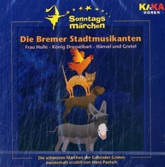 KI.KA Sonntagsmärchen - CDs: Frau Holle; König Drosselbart; Hänsel und Gretel. Die schönsten Märchen Fairy Tales & Legends