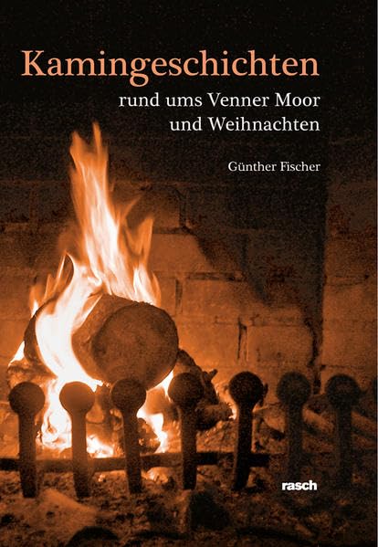 Kamingeschichten: rund ums Venner Moor und Weihnachten Contemporary literature