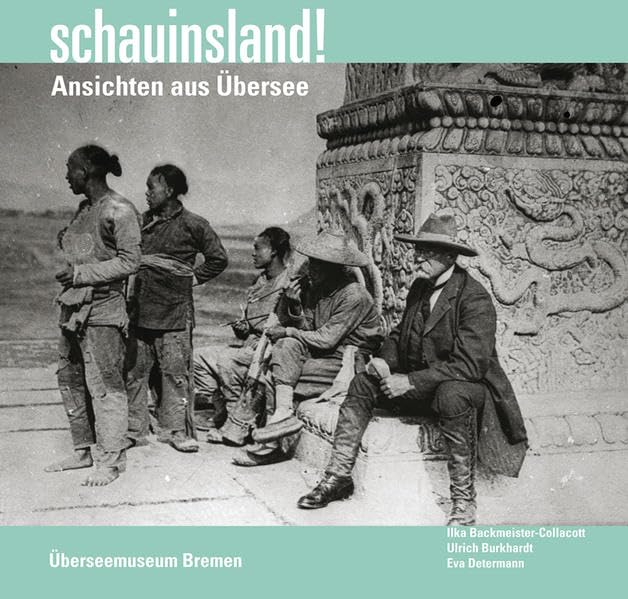 Schauinsland! Ansichten aus Übersee. Hugo Schauinsland zum 150. Geburtstag Professional & Reference Books