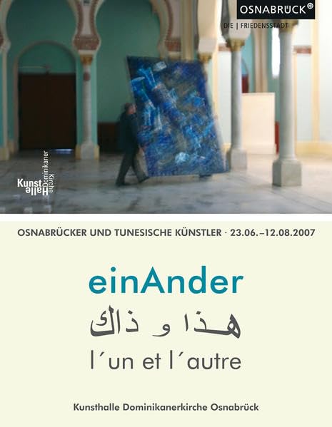 einAnder: Osnabrücker und Tunesische Künstler Film, Art & Culture