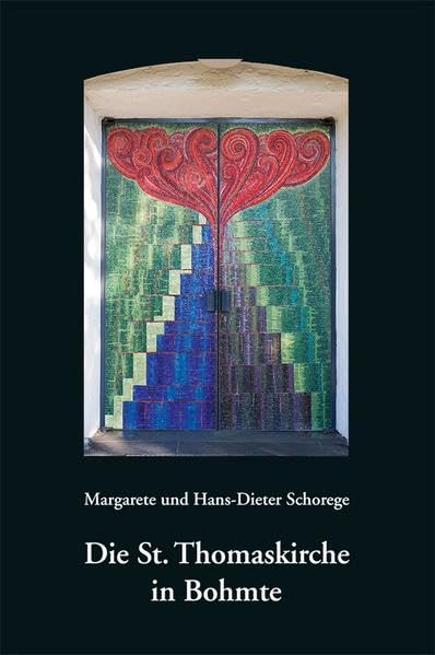 Die St. Thomaskirche in Bohmte: Margarete und Hans-Dieter Schorege Film, Art & Culture