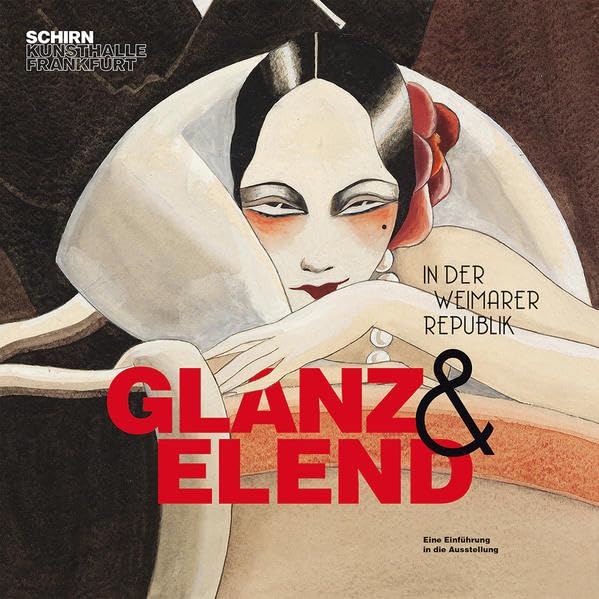 Glanz und Elend: in der Weimarer Republik Film, Art & Culture