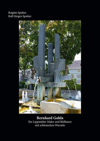 Bernhard Gohla. Ein Lippstädter Künstler mir schlesischen Wurzeln Books