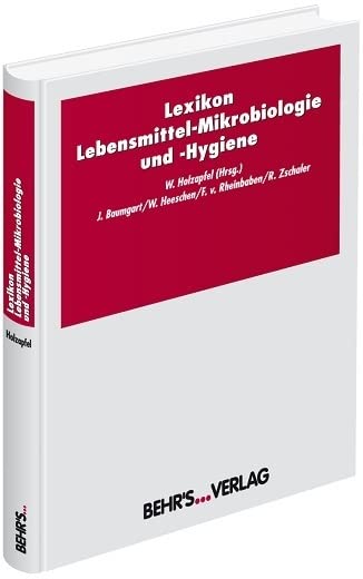 Lexikon Lebensmittel-Mikrobiologie und -Hygiene. book