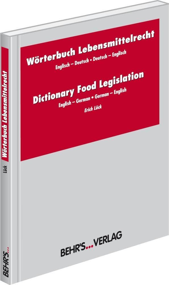 Wörterbuch Lebensmittelrecht: Dictionary Food Legislation Englisch - Deutsch / Deutsch - Englisch Law