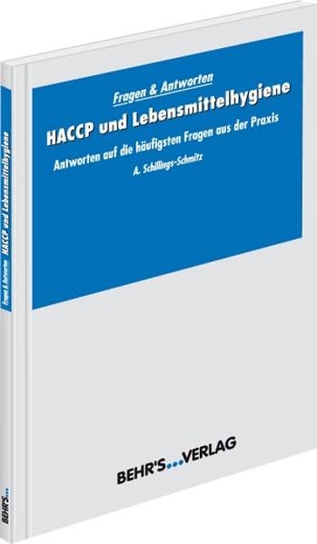 HACCP und Lebensmittelhygiene: Antworten auf die häufigsten Fragen aus der Praxis book