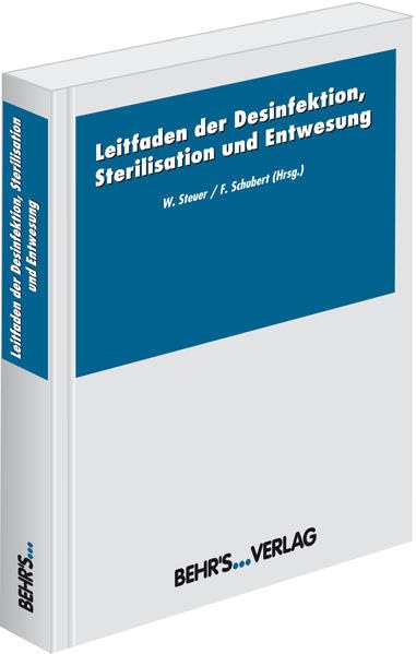 Leitfaden der Desinfektion, Sterilisation und Entwesung Medicine