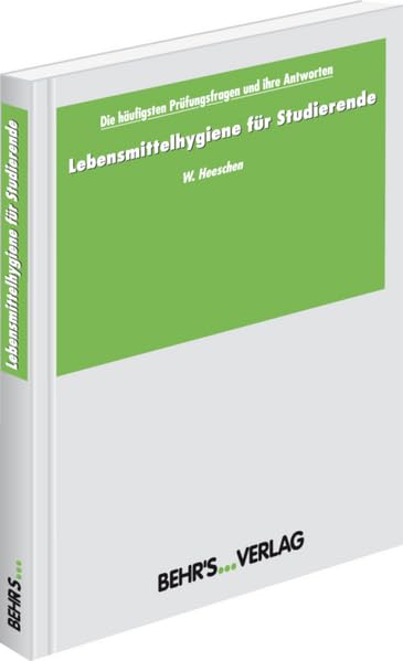 Lebensmittelhygiene für Studierende: Die häufigsten Prüfungsfragen und ihre Antworten Business & Technology