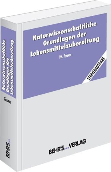 Naturwissenschaftliche Grundlagen der Lebensmittelzubereitung Business & Technology