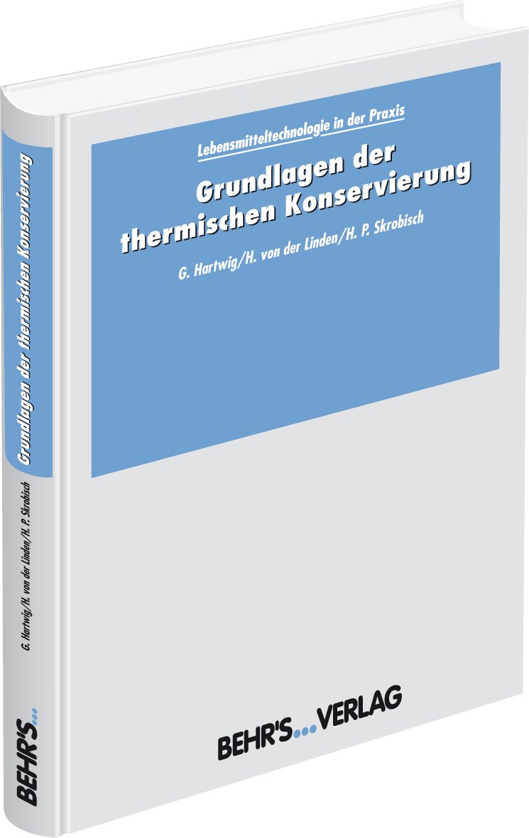 Grundlagen der thermischen Konservierung: Inkl. Download General education