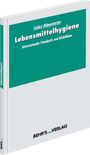 Lebensmittelhygiene: Internationale Standards und Richtlinien General education
