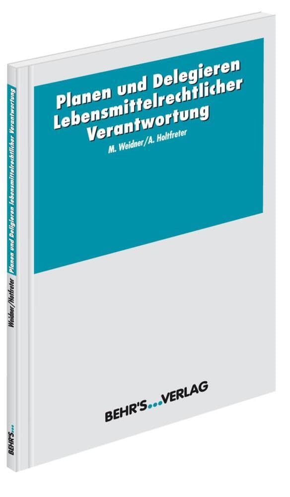 Planen und Delegieren lebensmittelrechtlicher Verantwortung Law