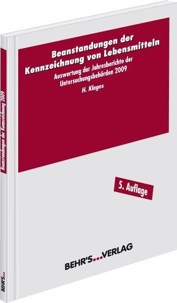 Beanstandungen der Kennzeichnung von Lebensmitteln: Auswertung der Jahresberichte der Überwachungsbehörden 2009 General education