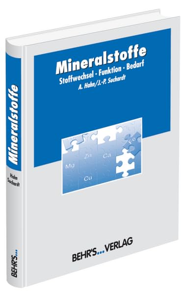 Mineralstoffe: Stoffwechsel - Funktion - Bedarf General education