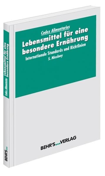 Lebensmittel für eine besondere Ernährung: Internationale Standards und Richtlinien Business & Technology