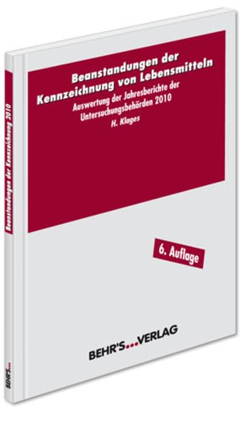Beanstanungen der Kennzeichnung von Lebensmitteln: Auswertung der Jahresberichte der Überwachungsbehörden 2010 General education