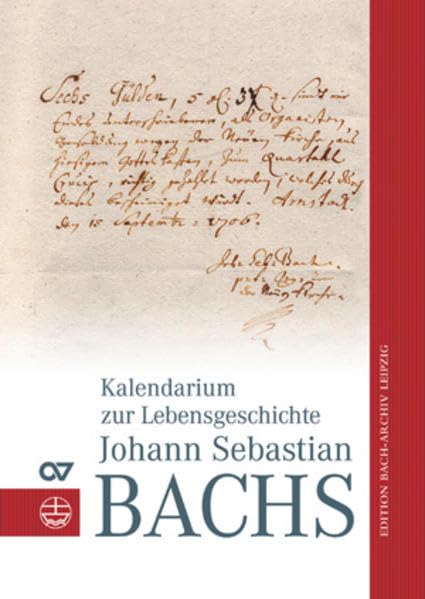 Kalendarium zur Lebensgeschichte Johann Sebastian Bachs book