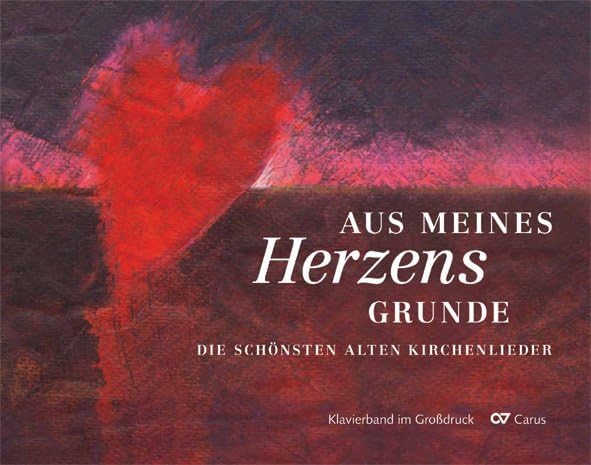 Aus meines Herzens Grunde. Klavierband: Die schönsten alten Kirchenlieder Sheet Music
