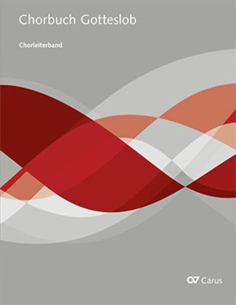 Chorbuch Gotteslob. Chorleiterband für Chor & Orgel (Musik zum Gotteslob) Art & Literature
