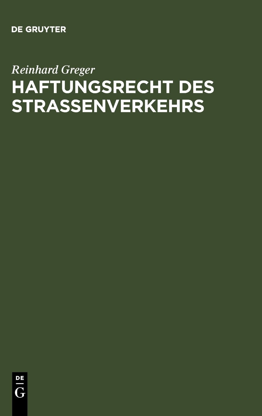 Haftungsrecht des Straßenverkehrs: Handbuch und Kommentar Law