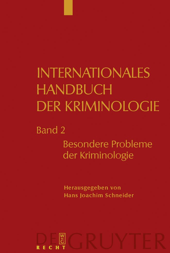 Besondere Probleme der Kriminologie (Internationales Handbuch der Kriminologie, Band 2) Law