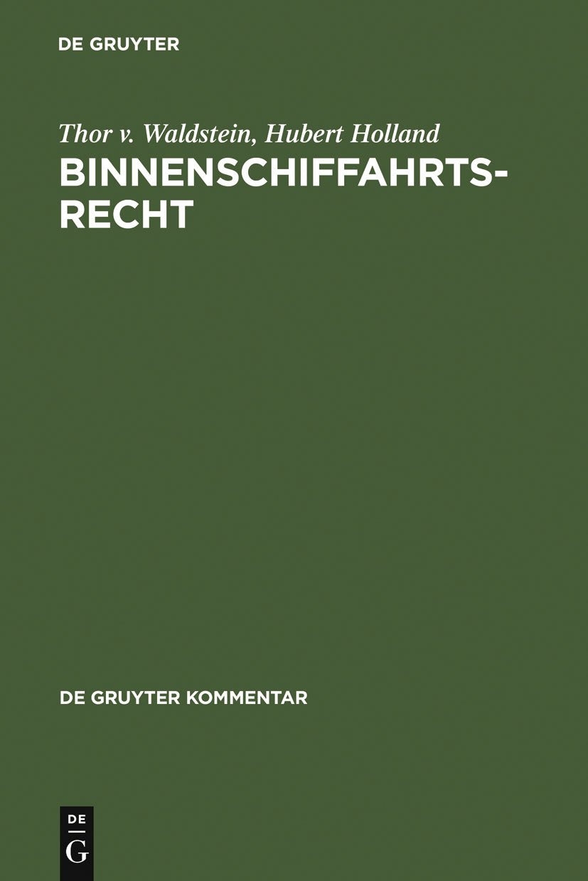 Binnenschiffahrtsrecht. Kommentar (Gruyter - de Gruyter Kommentar) Law